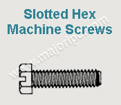 Slotted Hex Machine Screws